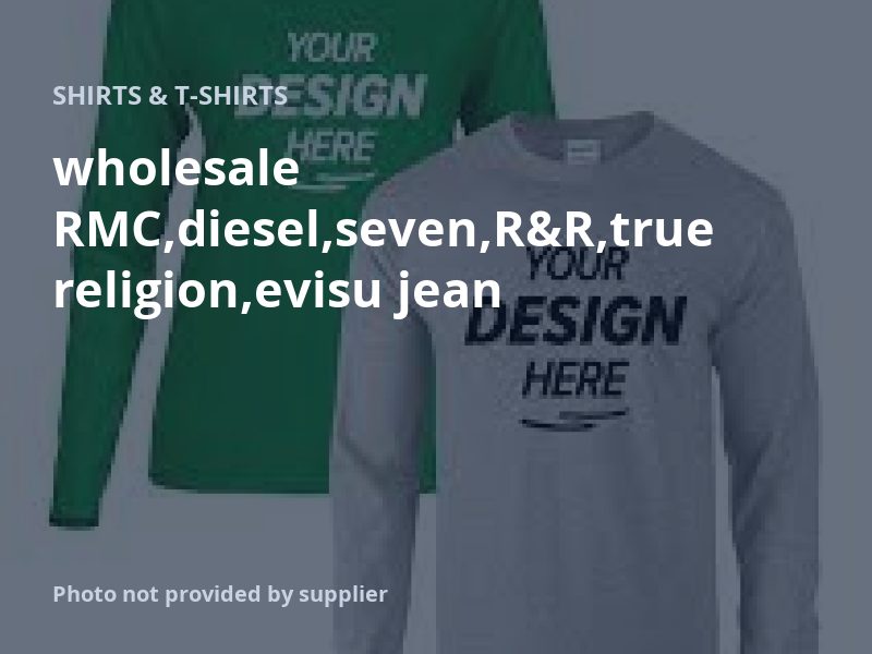 wholesale RMC,diesel,seven,R&R,true religion,evisu jean